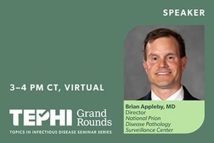 TEPHI Grand Rounds | Human Prion Diseases